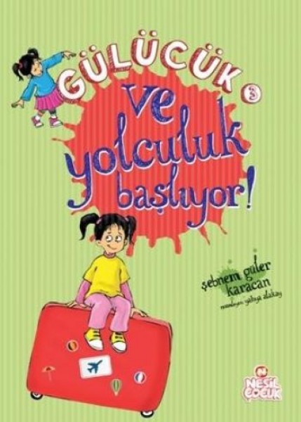 Gülücük 3 Ve Yolculuk Başlıyor