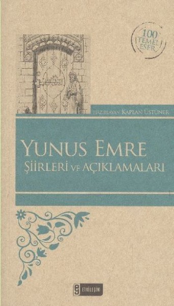 Yunus Emre Şiirleri ve Açıklamaları Kenar Boyalı 100 Temel Eser
