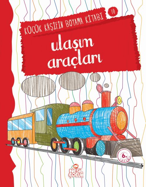 Küçük Kaşifin Boyama Kitabı Serisi 10 Ulaşım Araçları