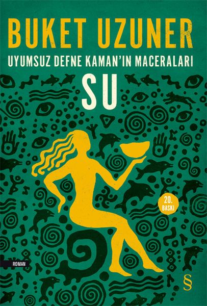 Uyumsuz Defne Kamanın Maceraları Su