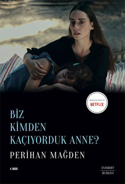 Biz Kimden Kaçıyorduk Anne