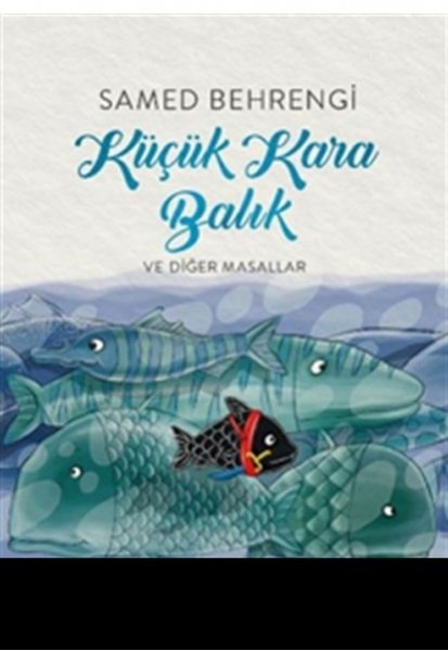 Küçük Kara Balık ve Diğer Masallar