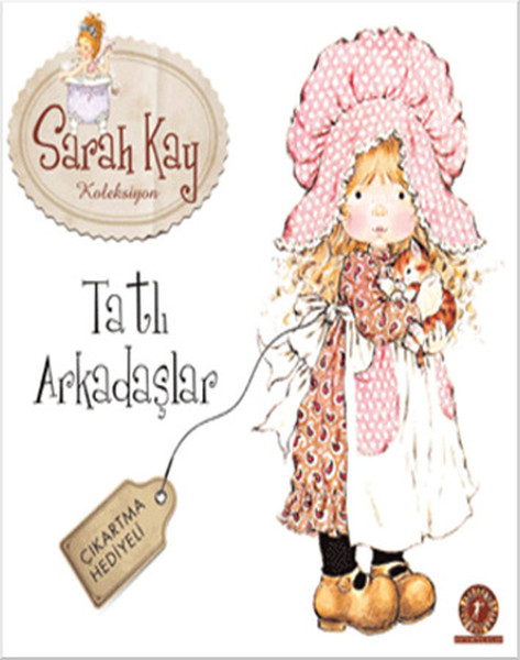 Tatlı Arkadaşlar Saray Kay Koleksiyon