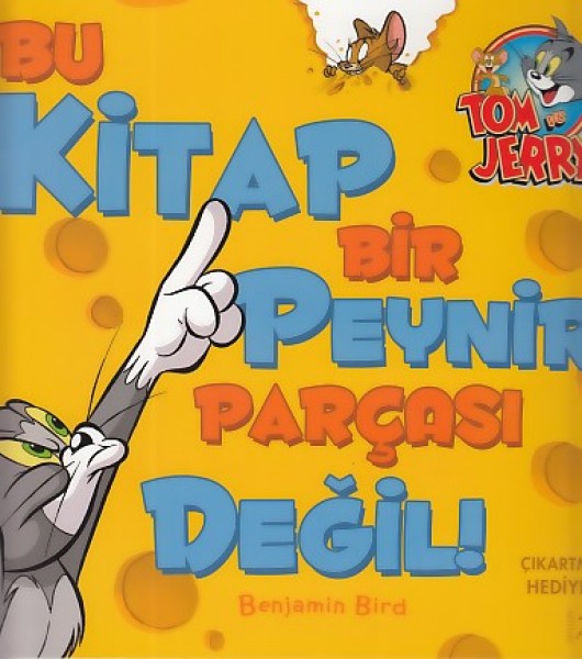 Tom ve Jerry Bu Kitap Bir Peynir Parçası Değil