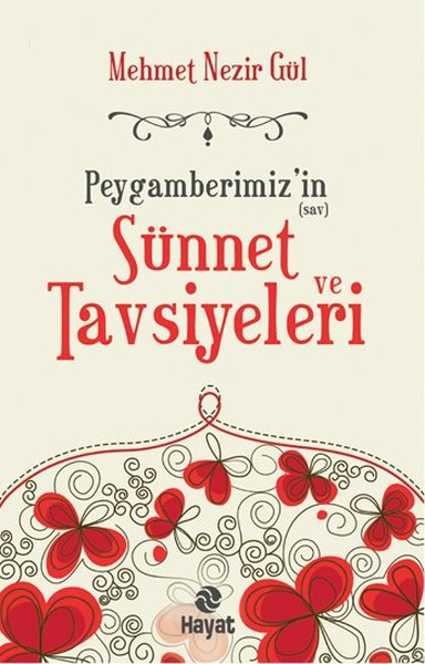 Peygamberimiz'in sav. Sünnet ve Tavsiyeleri