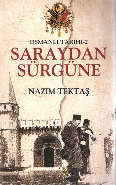 Osmanlı Tarihi 2 Saraydan Sürgüne