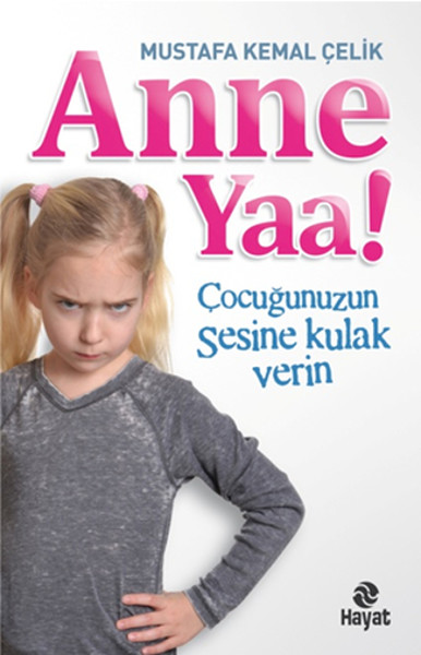 Anne Yaa Çocuğunuzun Sesine Kulak Verin