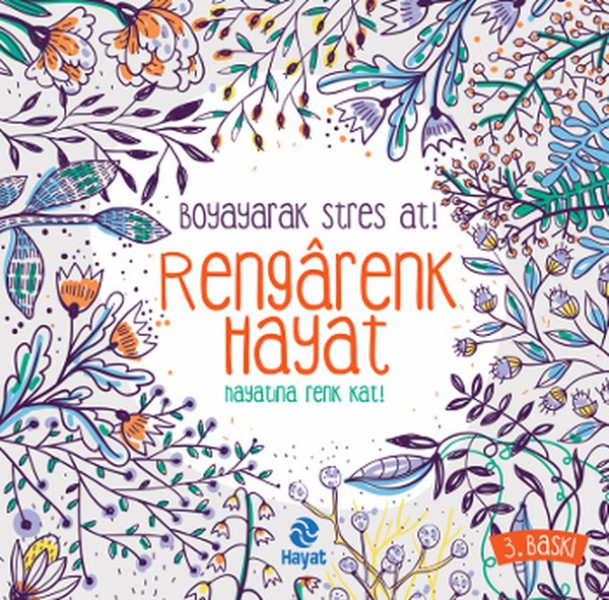 Rengarenk Hayat Boyayarak Stres At