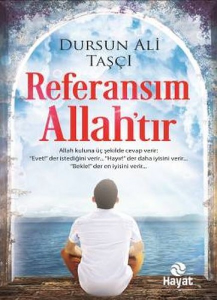 Referansım Allahtır