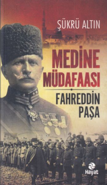 Medine Müdafaası Fahrettin Paşa