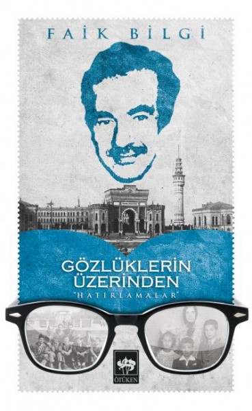 Gözlüklerin Üzerinden Hatırlamalar