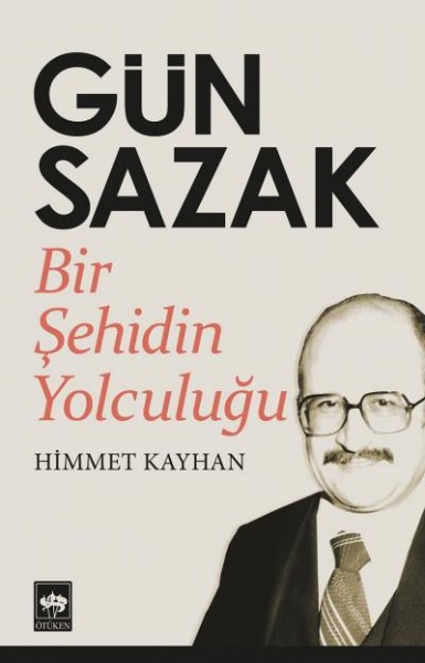 Gün Sazak Bir Şehidin Yolculuğu