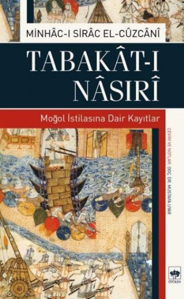 Tabakat ı Nasıri Moğol İstilasına Dair Kayıtlar
