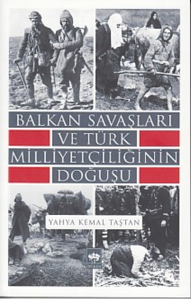 Balkan Savaşları ve Türk Milliyetçiliğinin Doğuşu