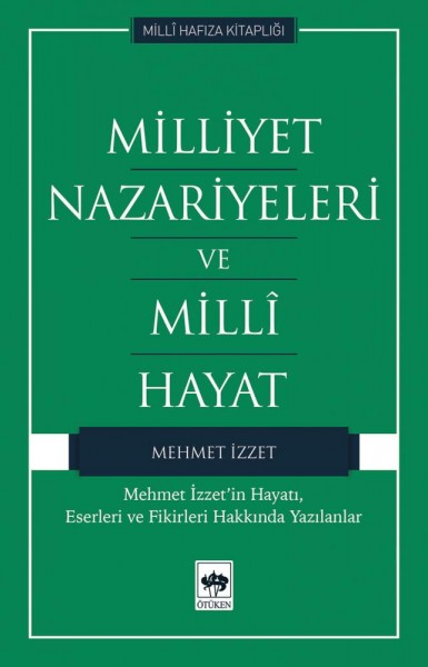 Milliyet Nazariyeleri ve Milli Hayat