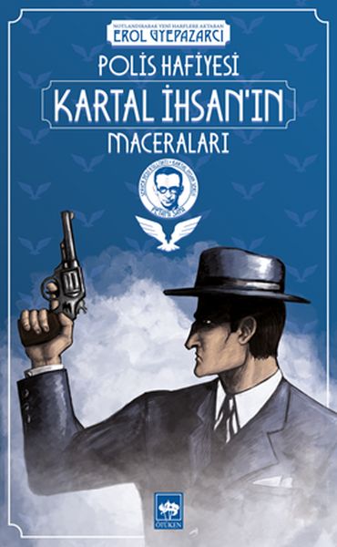 Polis Hafiyesi Kartal İhsanın Maceraları