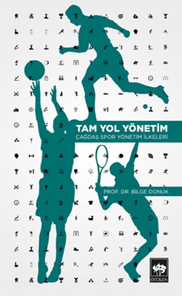 Tam Yol Yönetim Çağdaş Spor Yönetim İlkeleri