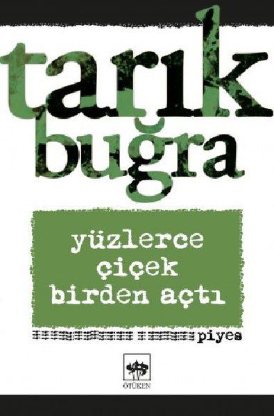Yüzlerce Çiçek Birden Açtı Piyes