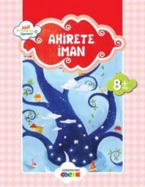 Ahirete İman Akif Amentüyü Öğreniyor