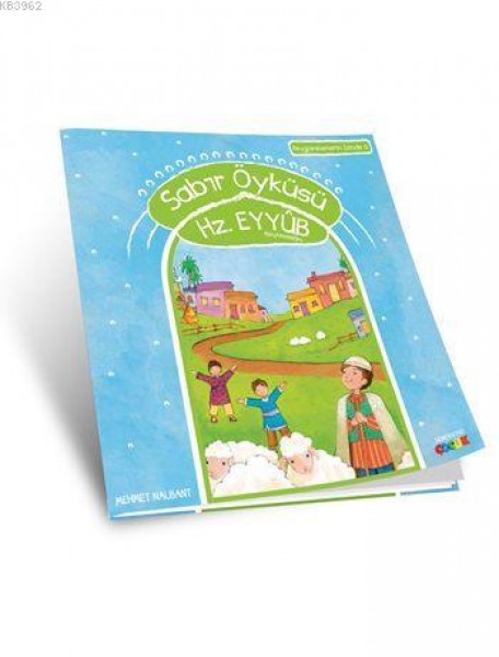 Sabır Öyküsü Hz. Eyyub a.s