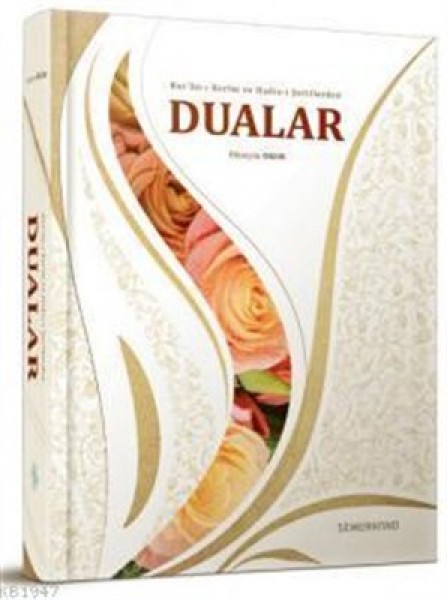 Kur'an ı Kerim ve Hadis i Şeriflerden Dualar