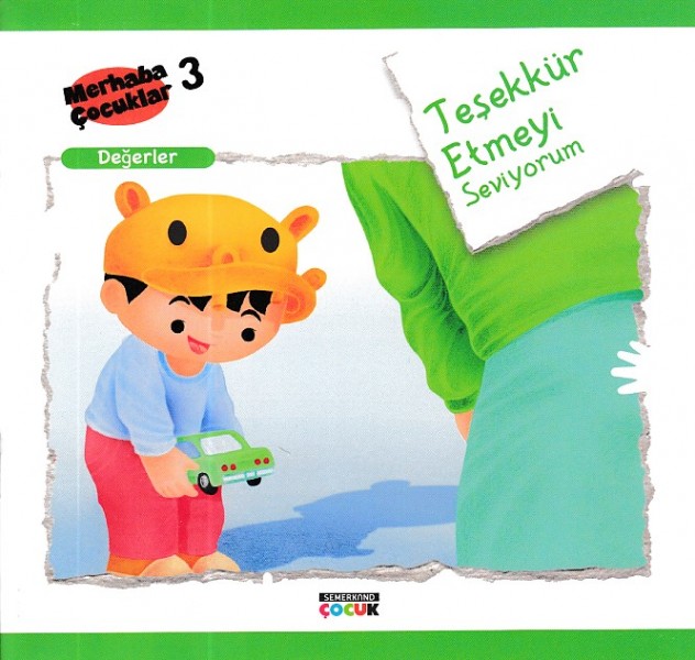 Merhaba Çocuklar 3 Değerler Teşekkür Etmeyi Seviyorum