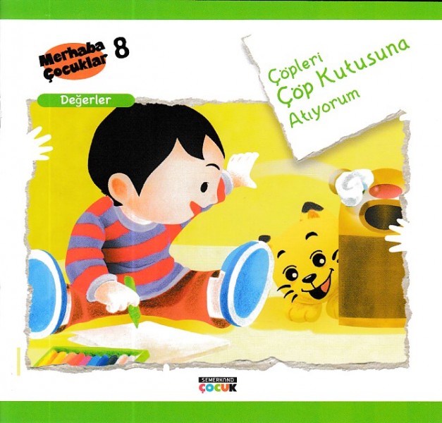 Merhaba Çocuklar 8 Değerler Çöpleri Çöp Kutusuna Atıyorum