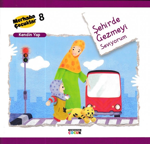 Merhaba Çocuklar 8 Kendin Yap Şehirde Gezmeyi Seviyorum