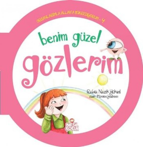 Organlarımla Allaha Şükrediyorum 4 Benim Güzel Gözlerim