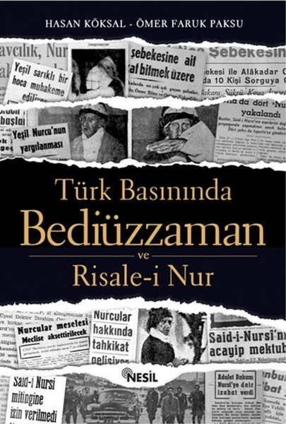 Türk Basınında Bediüzzaman ve Risale i Nur