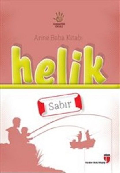 Helik Sabır Anne Baba Kitabı