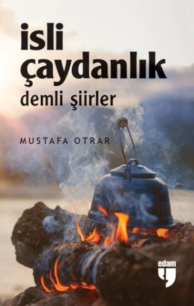 İsli Çaydanlık Demli Şiirler