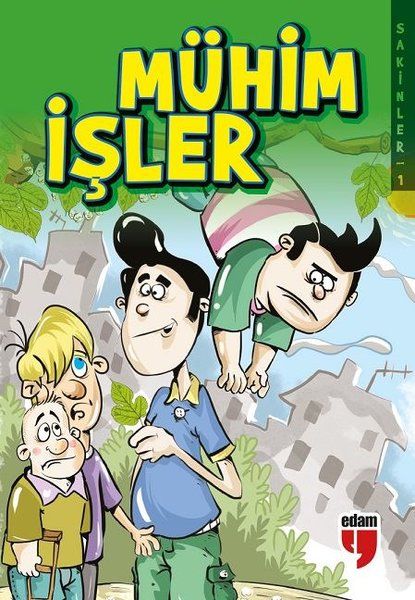 Mühim İşler Sakinler 1