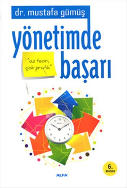 Yönetimde Başarı Az Teori Çok Başarı