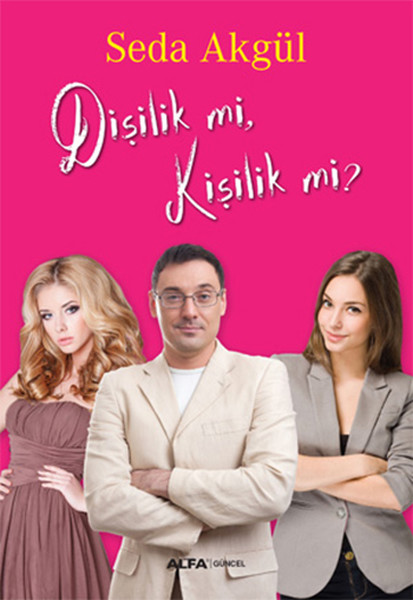 Dişilik mi, Kişilik mi