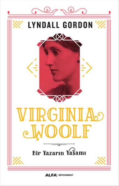 Virginia Woolf Bir Yazarın Yaşamı