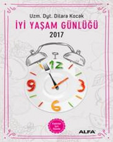 İyi Yaşam Günlüğü Kadınlar İçin Ajanda 2017