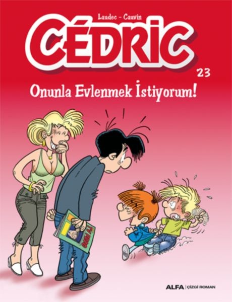 Cedric 23 Onunla Evlenmek İstiyorum