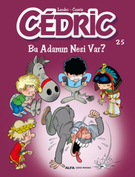 Cedric 25 Bu Adamın Nesi Var