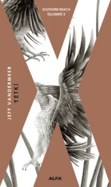 Southern Reach Üçlemesi 02 Yetki