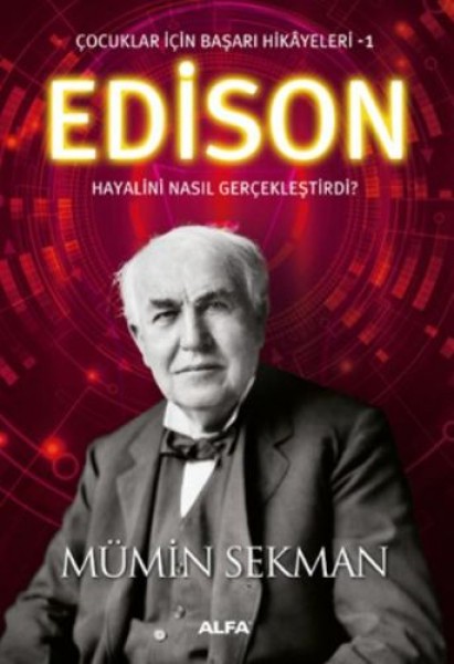 Çocuklar İçin Başarı Hikayeleri 1 Edison