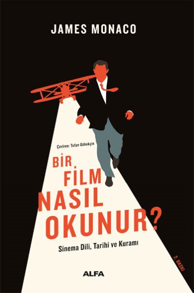 Bir Film Nasıl Okunur Sinema Dili, Tarihi ve Kuramı
