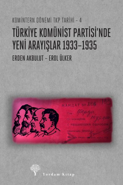 Türkiye Komünist Partisinde Yeni Arayışlar 1933–1935