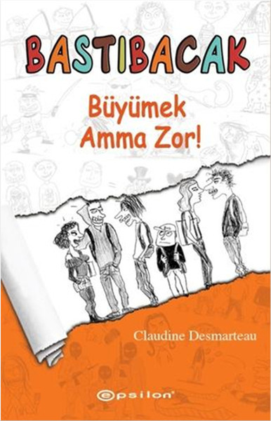 Bastıbacak Büyümek Amma Zor