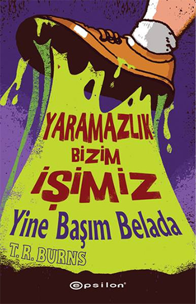 Yaramazlık Bizim İşimiz Yine Başım Belada