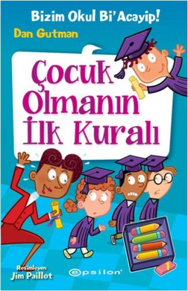 Bizim Okul Bi Acayip 12 Çocuk Olmanın İlk Kuralı Ciltli