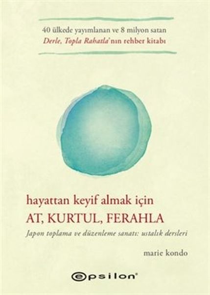 Hayattan Keyif Almak İçin At, Kurtul, Ferahla Ciltli