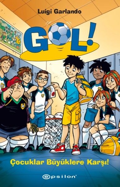 Gol Çocuklar Büyüklere Karşı Ciltli