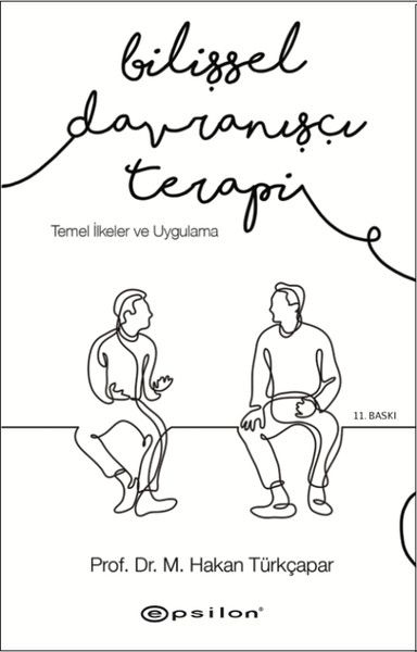 Bilişsel Davranışçı Terapi Temel İlkeler ve Uygulama