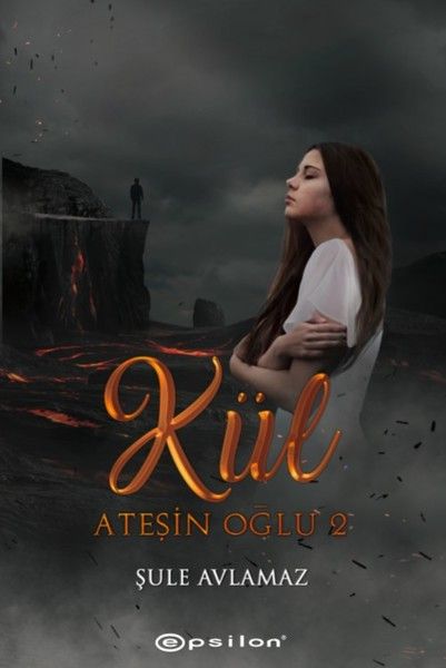 Ateşin Oğlu 2 Kül